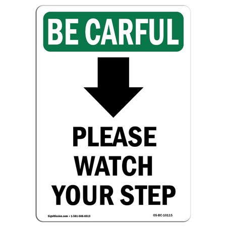 Signmission OSHA CAREFUL Sign, Please Watch Your, 5in X 3.5in Decal, 10PK, 3.5" W, 5" L, Portrait, PK10 OS-BC-D-35-V-10115-10PK